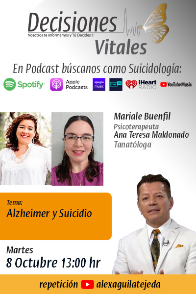 Alzheimer y Suicidio | Decisiones Vitales | Ana Teresa Maldonado